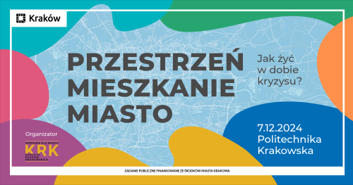 3. Krakowski Kongres Miejski, Przestrzeń - Mieszkanie - Miasto