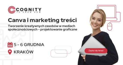 Kurs Canva i marketing treści - tworzenie kreatywnych zasobów w mediach społecznościowych - projektowanie graficzne