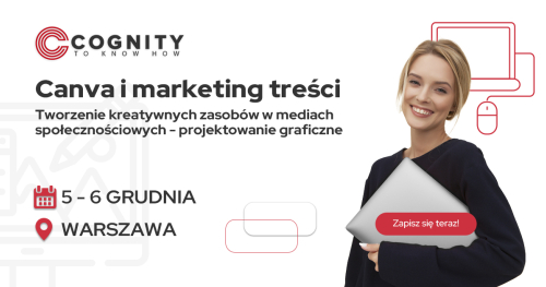Kurs Canva i marketing treści - tworzenie kreatywnych zasobów w mediach społecznościowych - projektowanie graficzne