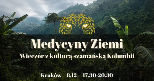 Medycyny Ziemi - kultura szamańska Kolumbii