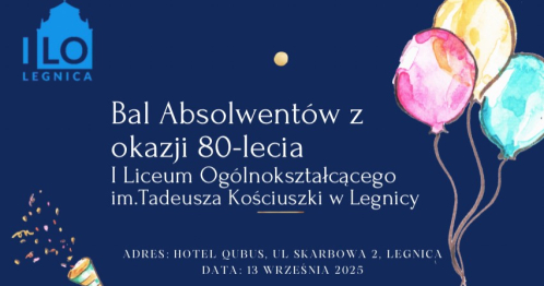 80-lecie I Liceum Ogólnokształcącego w Legnicy