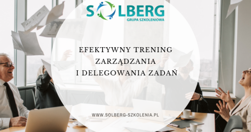 Efektywny trening zarządzania i delegowania zadań