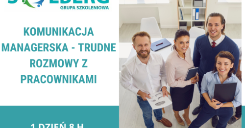 Komunikacja managerska - trudne rozmowy z pracownikami