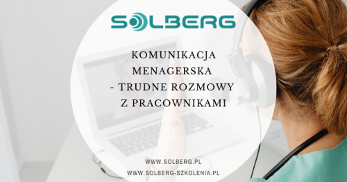 Komunikacja managerska - trudne rozmowy z pracownikami