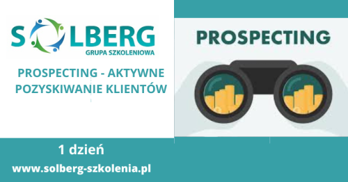 Prospecting - aktywne pozyskiwanie Klientów
