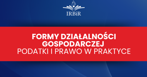 Formy Działalności Gospodarczej - Podatki i Prawo w Praktyce
