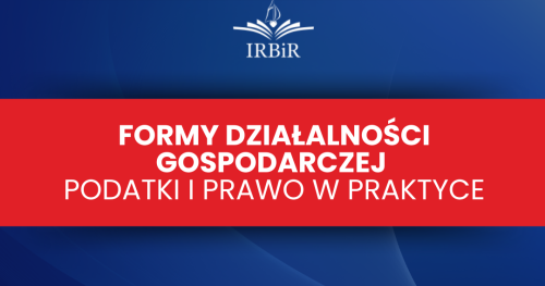 Formy Działalności Gospodarczej - Podatki i Prawo w Praktyce