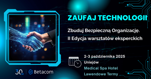Zaufaj Technologii - Zbuduj Bezpieczną Organizację