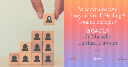 International Recall Healing® Institute 2024-2025 - on-line - ZJAZD IV - EGZAMIN