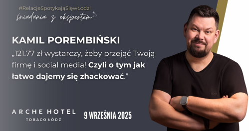 Networkingowe Śniadanie z Ekspertem 9.09: Kamil Porembiński