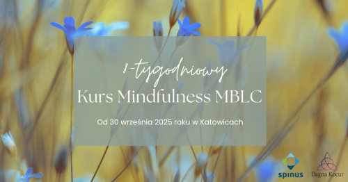 8-tygodniowy kurs uważności MBLC (Mindfulness Based Living Course)