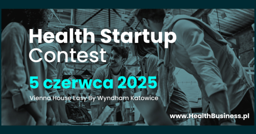 Health Startup Contest 5.06.2025 | zgłoś swój startup !!