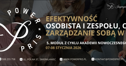 Efektywność osobista i zespołu, czyli zarządzanie sobą w czasie - z cyklu Akademii Nowoczesnego Lidera