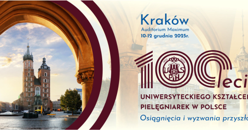 100-lecie uniwersyteckiego kształcenia pielęgniarek w Polsce. Osiągnięcia i wyzwania przyszłości.