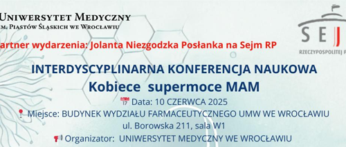 Interdyscyplinarna Konferencja Naukowa KOBIECE SUPERMOCE MAM
