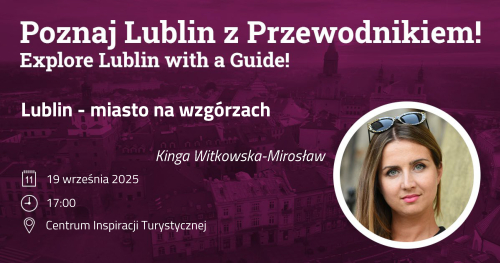 Lublin - miasto na wzgórzach
