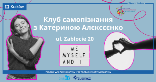 Клуб самопізнання з Катериною Алєксєєнко | Klub "Poznać Siebie" z Kateryna Alieksieienko