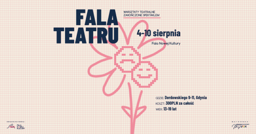 FALA TEATRU | półkolonie teatralne w Gdyni dla nastolatków 13+