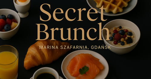 Secret Brunch w Gdańskiej Marinie, Niedziela 08.05.2025 godz 12:00
