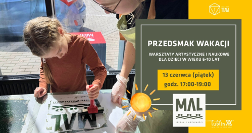 Przedsmak wakacji: warsztaty artystyczne i naukowe dla dzieci w wieku 6-10 lat
