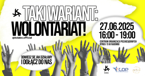 Taki wariant: WOLONTARIAT! KOLABO @ COP w Radomiu
