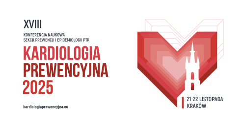 XVIII Konferencja Naukowa Sekcji Prewencji i Epidemiologii PTK "Kardiologia Prewencyjna 2025 - wytyczne, wątpliwości, gorące tematy"