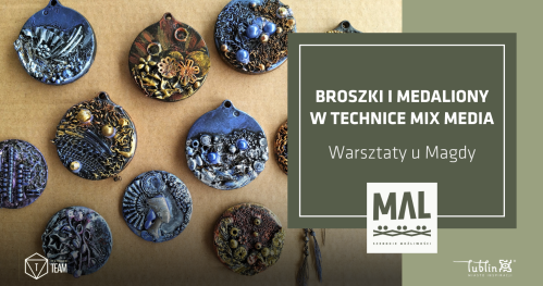 Warsztaty u Magdy - Broszki i medaliony w technice mix media