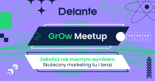 GrOw Meetup w Delante - trzecia edycja!