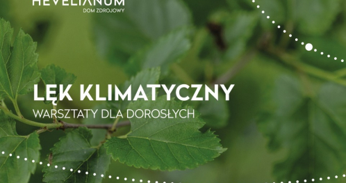 Lęk klimatyczny - warsztaty dla dorosłych