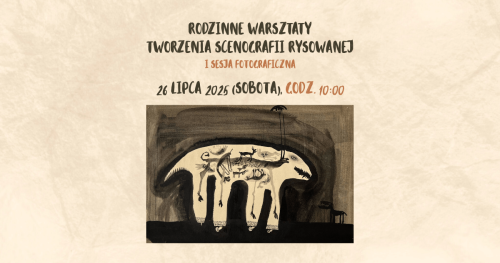 Rodzinne warsztaty tworzenia scenografii rysowanej + sesja fotograficzna