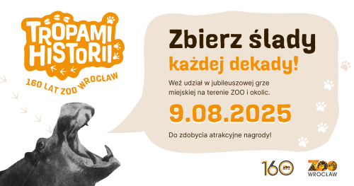 Tropami historii - Jubileuszowa gra terenowa w ZOO Wrocław