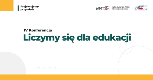 IV Konferencja Liczymy się dla edukacji