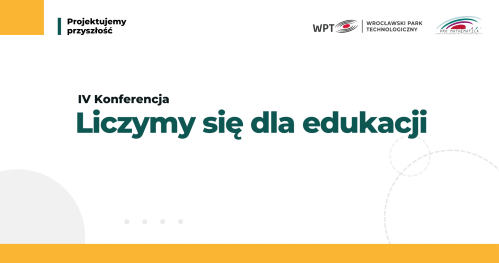 IV Konferencja Liczymy się dla edukacji