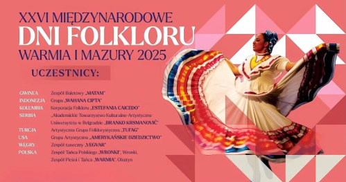 XXVI Międzynarodowe Dni Folkloru "WARMIA i MAZURY 2025"