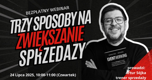 Webinar: Trzy sposoby na zwiększenie sprzedaży