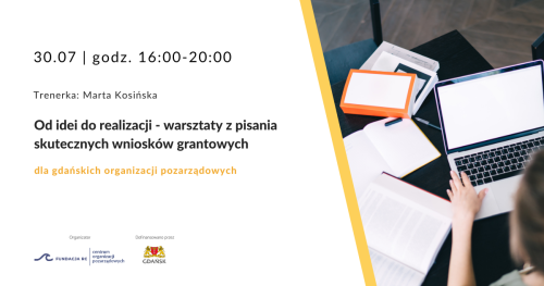 Od idei do realizacji - warsztaty z pisania skutecznych wniosków grantowych