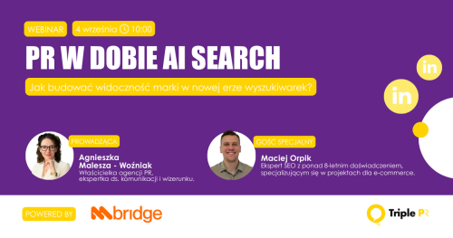 "PR w dobie AI search - jak budować widoczność marki w nowej erze wyszukiwarek?"