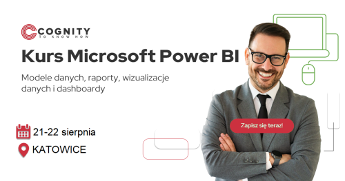 Kurs Microsoft Power BI (Business Intelligence) - modele danych, raporty, wizualizacje danych i dashboardy