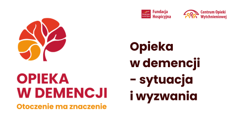Opieka w demencji - sytuacja i wyzwania