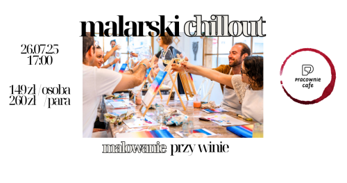 Malarski Chillout - malowanie przy winie