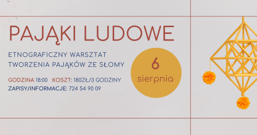 Pająki ludowe etnograficzny warsztat tworzenia pająków ze słomy