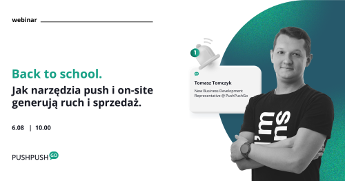 Back to school. Jak narzędzia push i on-site generują ruch i sprzedaż.