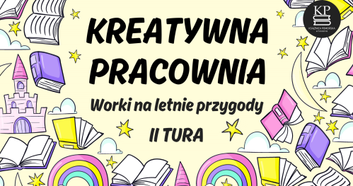 Kreatywna Pracownia - Worki na letnie przygody II Tura