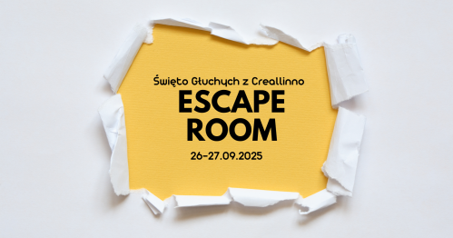 Escape room 2025 - Święto Głuchych z Creallinno