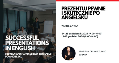 Successful presentations in English - prezentacje i wystąpienia publiczne po angielsku - szkolenie warsztatowe