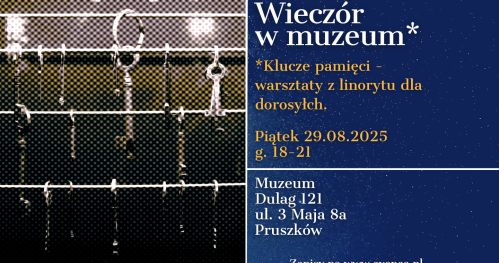 Wieczór w Muzeum - Klucze pamięci. Warsztaty z linorytu dla dorosłych