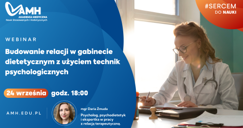 Webinar online z certyfikatem - Budowanie relacji w gabinecie dietetycznym z użyciem technik psychologicznych.