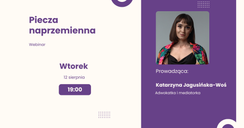 Piecza naprzemienna - aktualne przepisy, orzecznictwo i praktyczne aspekty.