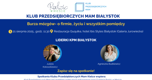 Klub Przedsiębioczych Mam Białystok - 21.08.2025