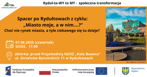 Spacer po Rydułtowach "Miasto moje, a w nim... Choć nie rynek miasta a tyle ciekawego się tu dzieje?